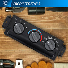 Load image into Gallery viewer, Sorghum 15098964 Air Conditioning Panel Control Switch Fit for Chevrolet 99-04 S10 03-05 Blazer GMC 99-02 Sonoma Oldsmobile 03-04 Bravada