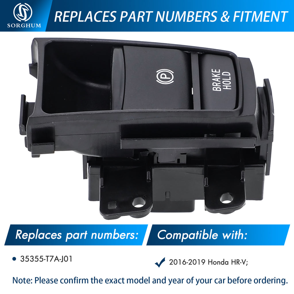 Sorghum 35355-T7A-J01 Electronic Handbrake Switch Fit for 2016-2019 Honda HR-V