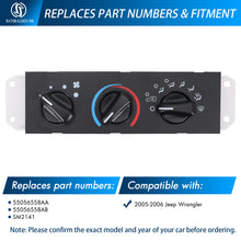 Load image into Gallery viewer, Sorghum 55056558AA Air Conditioning Panel Control Switch Fit for 2005-2006 Jeep Wrangler